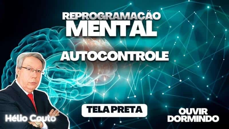 Reprogramação mental para autocontrole